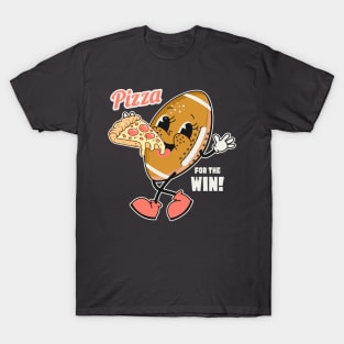 Pizza For The Win T-Shirt